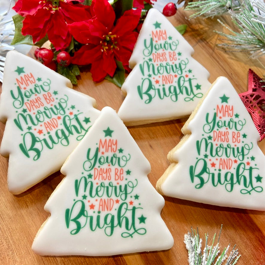 "Merry and Bright"
Christmas Tree
Sugar Cookies