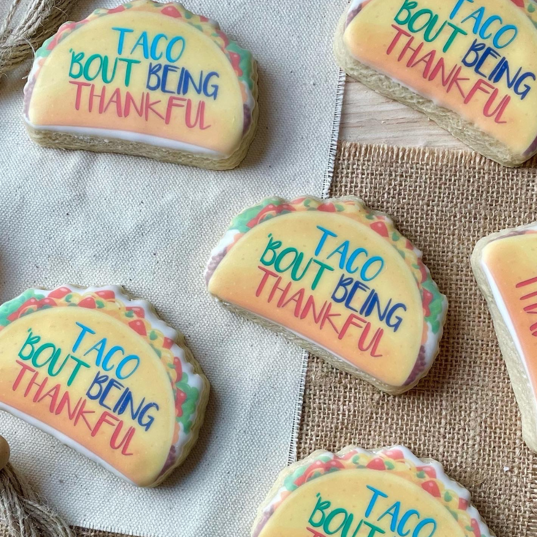 Taco 'Bout 
Being Thankful Cookies