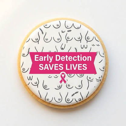 A round sugar cookie with an inclusive boobs line-art pattern background and a hot pink banner with white text reading 'Early Detection Saves Lives.'