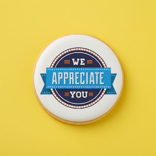 We Appreciate You Signature Cookie